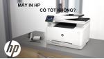 [TƯ VẤN] Máy in HP có tốt không? Có nên mua không?