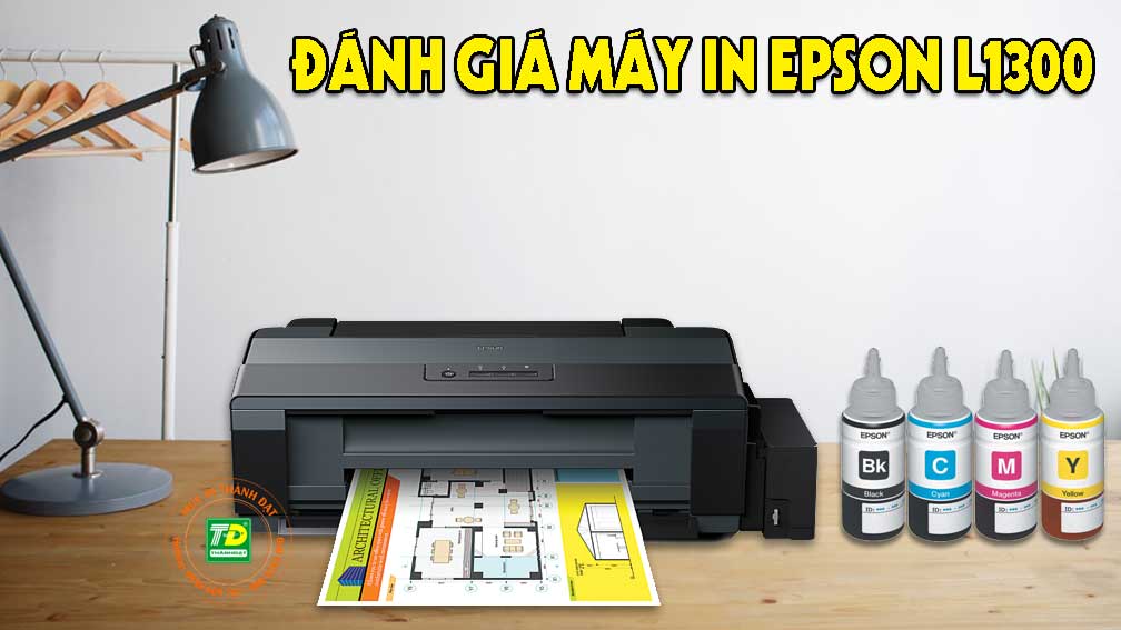 Đánh Giá Máy In Epson L1300 - Máy In Phun Màu Khổ A3