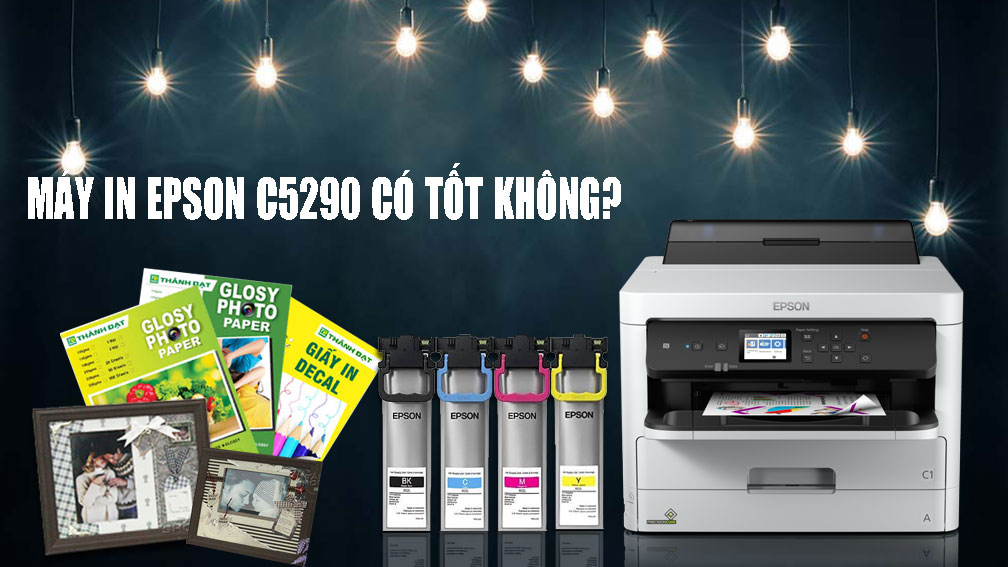 Máy In Epson C5290 Có Tốt Không? 